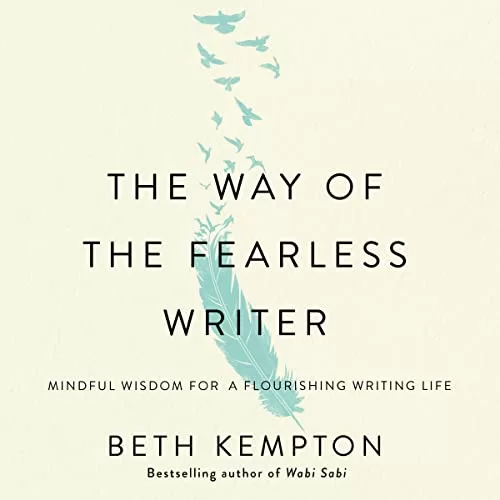 The Way of the Fearless Writer By Beth Kempton